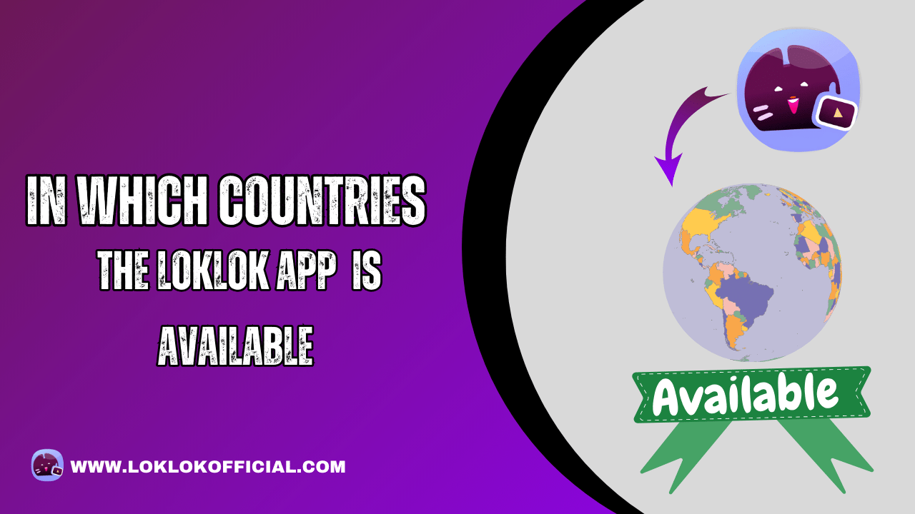 In which countries the Loklok app is available